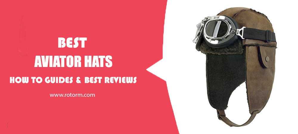 Best Aviator Hats