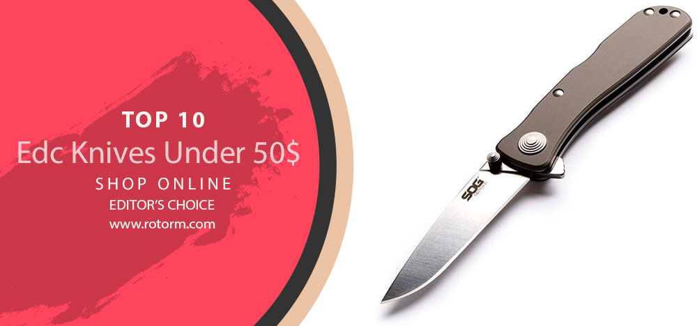 Best Edc Knives Under 50 Top 10 Edc Knife Under 50