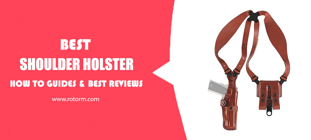 Best Shoulder Holster