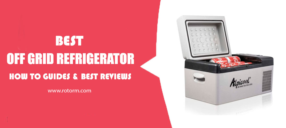 Best Off Grid Refrigerator