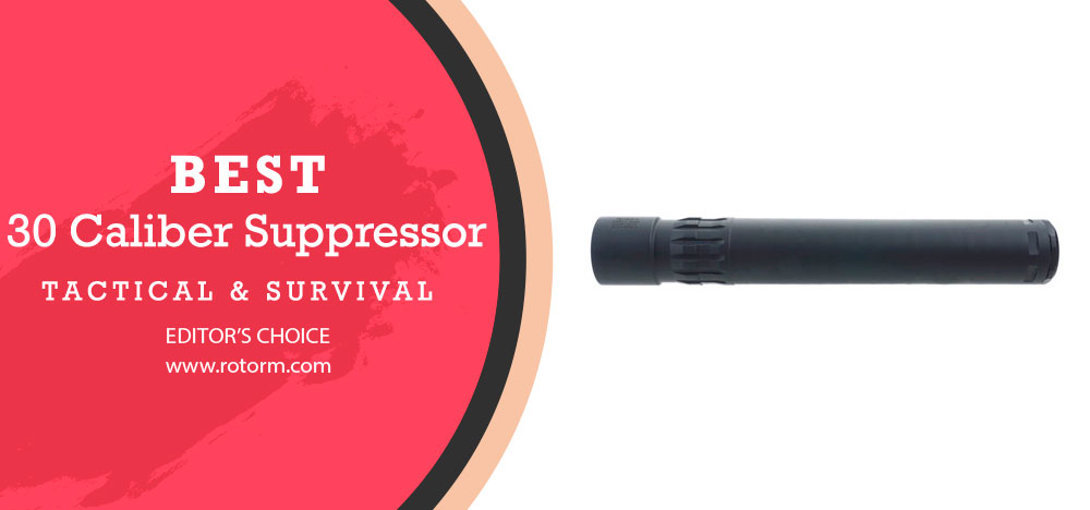 Best .30 Caliber Suppressor