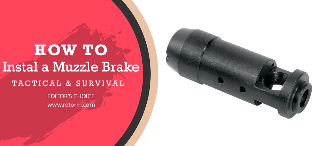 How to Install a Muzzle Brake at AK 47
