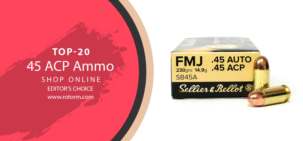 Best 45 ACP Ammo - Editor's Choice