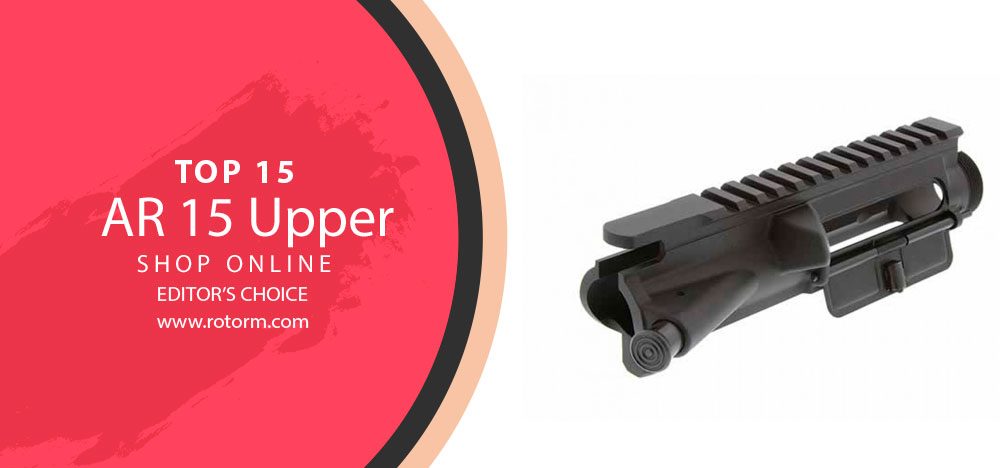 Best AR 15 Upper - Editor's Choice
