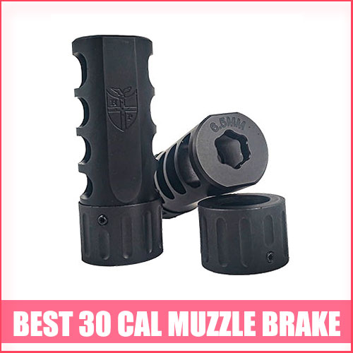 Best .30 CAL Muzzle Brake