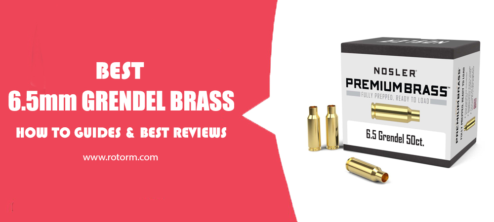Best 6.5 Grendel Brass