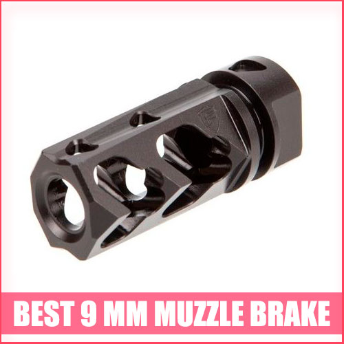 Best 9 mm Muzzle Brake