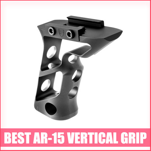 Read more about the article Best AR-15 Vertical Grip