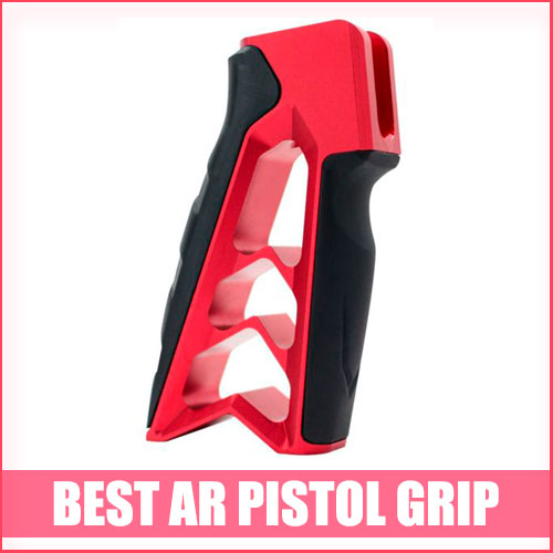 Read more about the article Best AR Pistol Grip