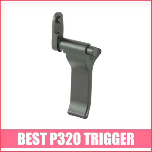 Best P320 Trigger