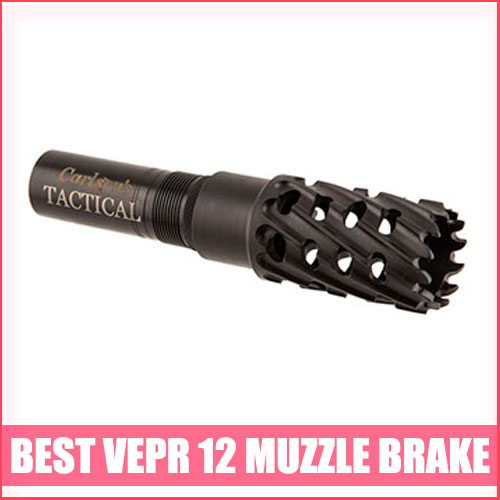 Read more about the article Best Vepr 12 Muzzle Brake