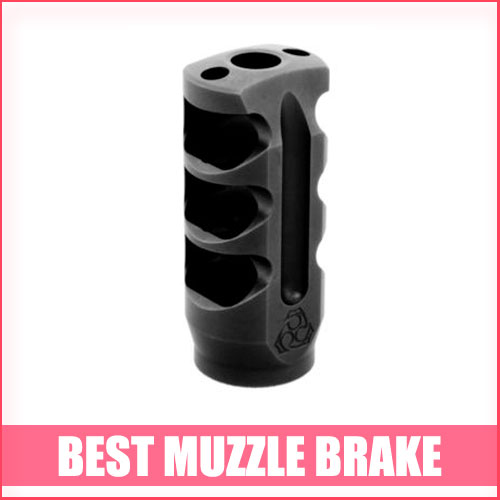 Best Budget Muzzle Brake