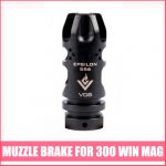 Best Muzzle Brake For 300 Win Mag