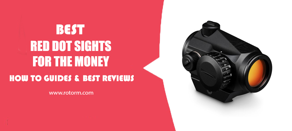 Best Red Dot Sights For The Money