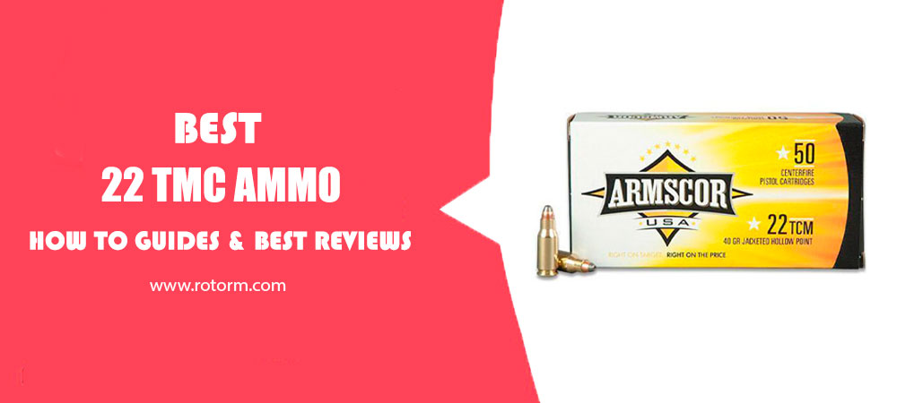 Best 22 TCM Ammo