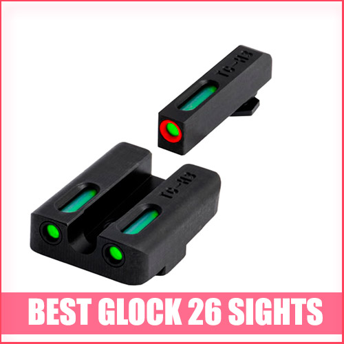 Read more about the article Best Glock 26 Sights