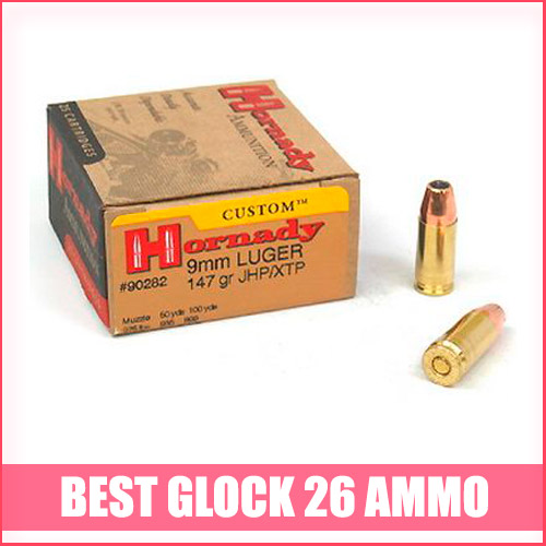 Best Glock 26 Ammo