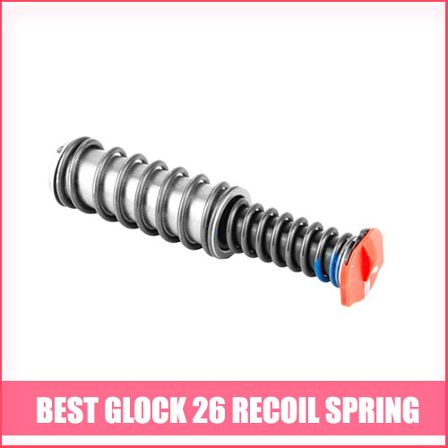 Read more about the article Best Glock 26 Recoil Spring