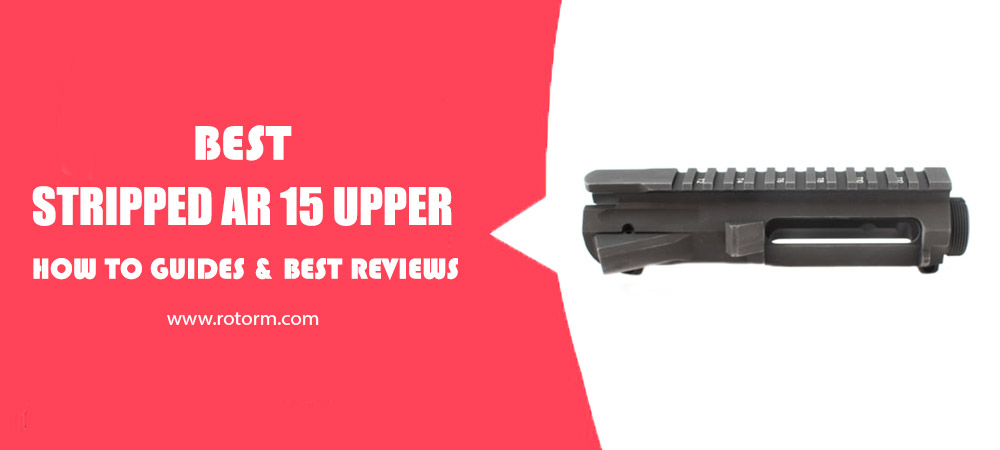 Best-Stripped-Upper-Receiver-AR15-b