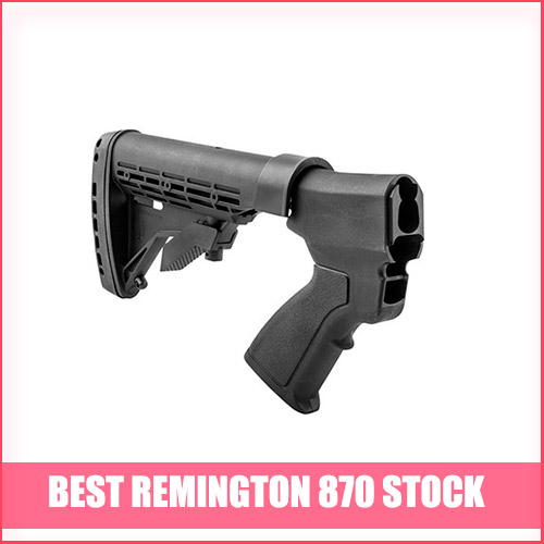 Best Remington 870 Stock