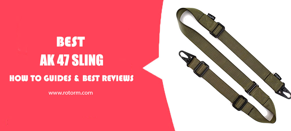 Best AK 47 Sling Review