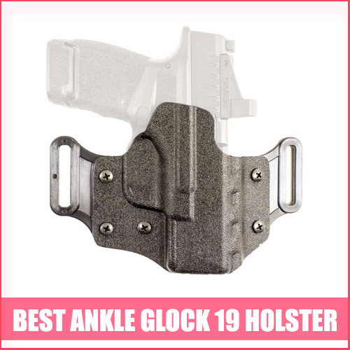 Read more about the article Best Ankle Glock 19 Holster