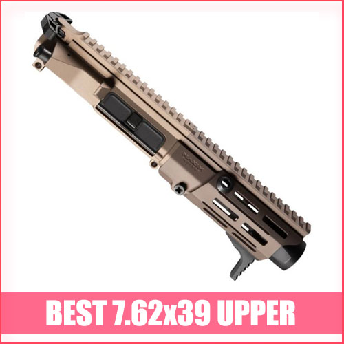Read more about the article Best 7.62 x39 Upper
