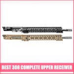 Best 308 Complete Upper Receiver