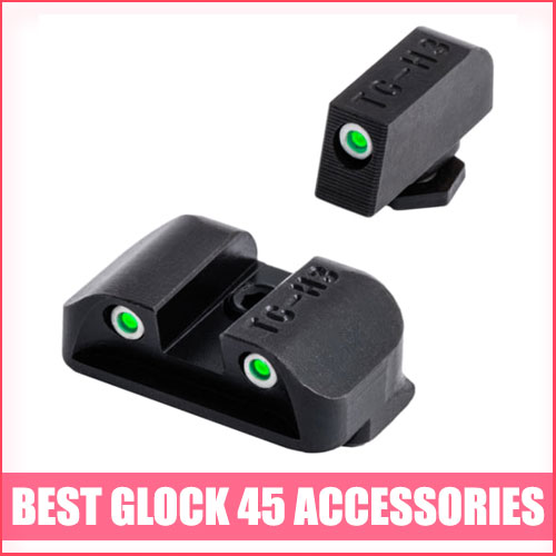 Best Glock 45 Accessories