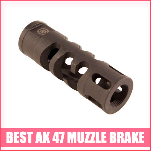 Best AK 47 Muzzle Brake