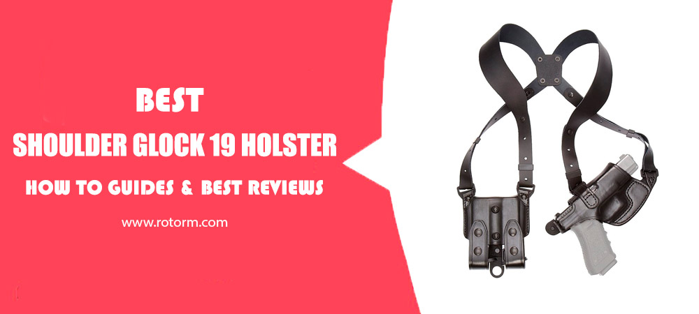 Best-Shoulder-Glock-19-Holster-b