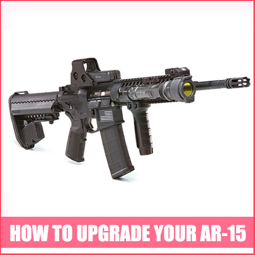 How to Upgrade Your AR-15 with Best Aftermarket Mods?