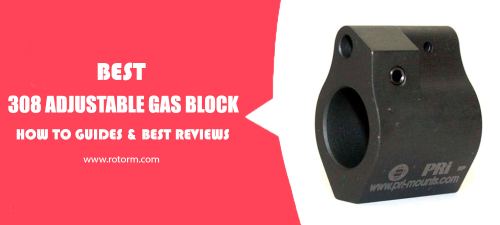 Best 308 Adjustable Gas Block