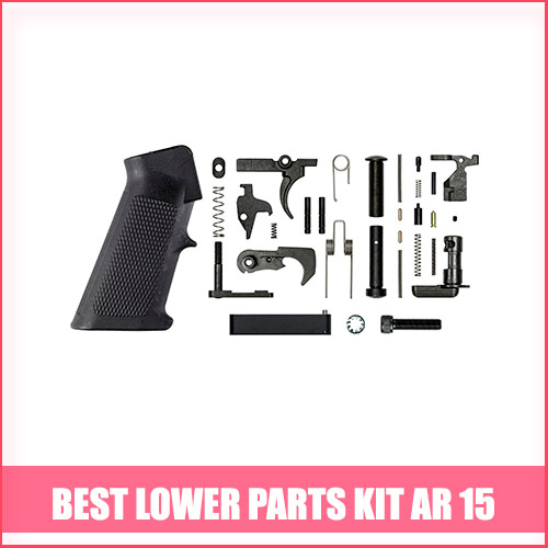 Read more about the article Best Lower Parts Kit AR15