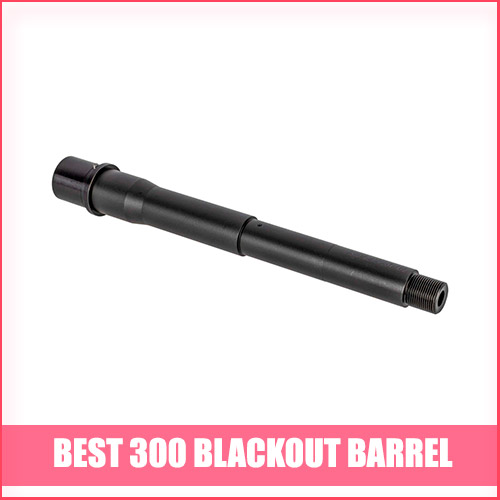 Best 300 Blackout Barrel Review