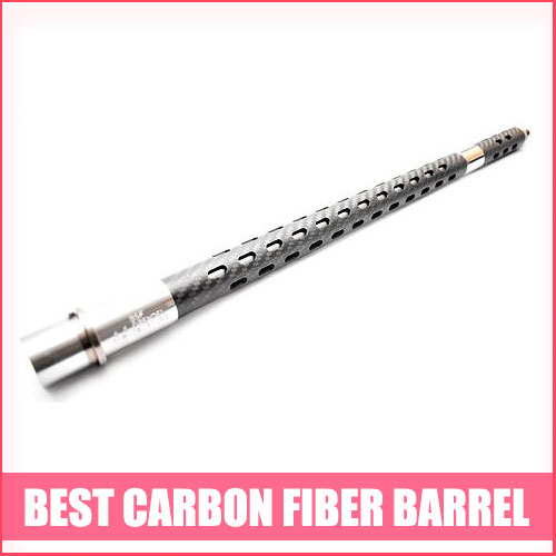 Best Carbon Fiber Barrel