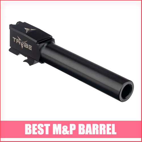 Read more about the article Best M&P Barrel