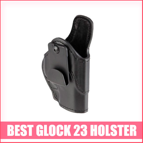 Read more about the article Best Glock 23 Holster