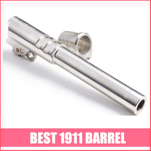 Read more about the article Best 1911 Barrel