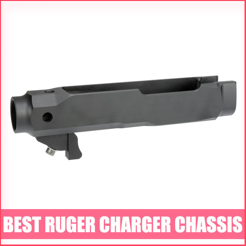 Best Ruger Charger Chassis