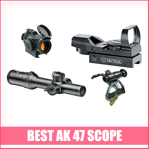 Best AK 47 Optics [100% Ultimate Guide]