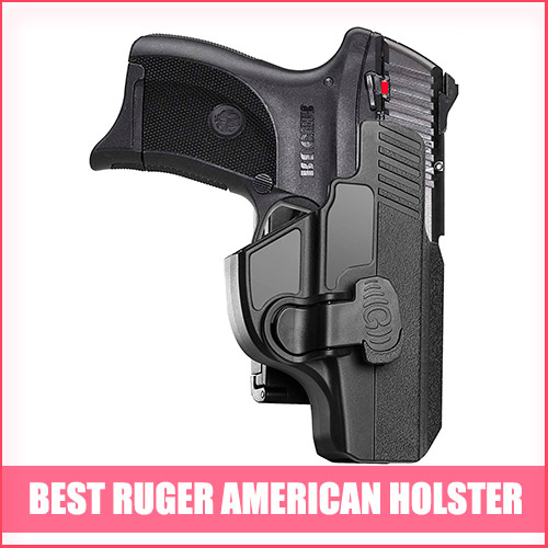 Best Ruger American Holster