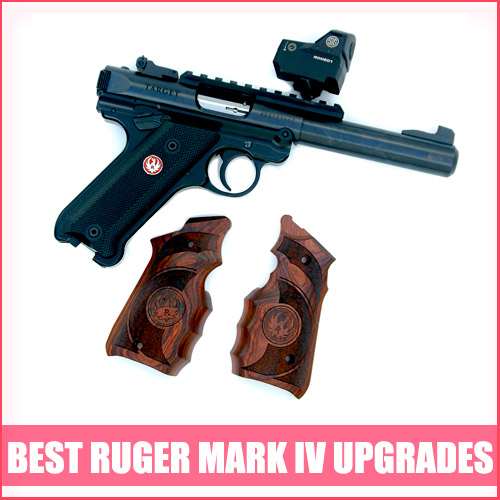 Best Ruger Mark IV Upgrades & Accessories [100% Ultimate Guide]