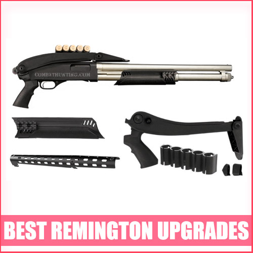Best Remington Upgrades & Accessories [All You Need To Know]