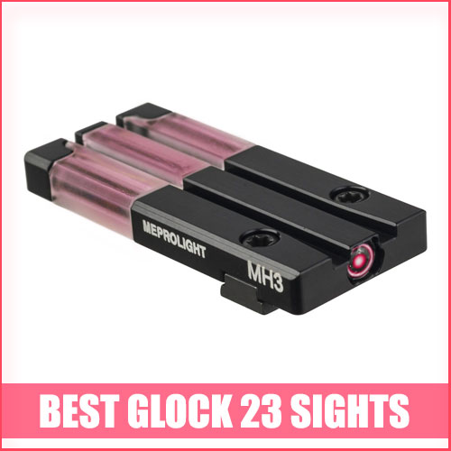 Read more about the article Best Glock 23 Sights